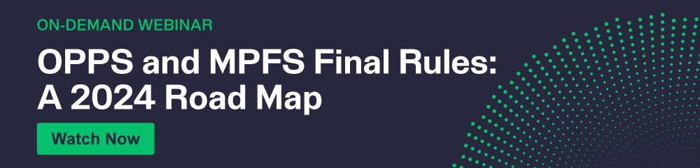 OPPS and MPFS Final Rules A 2024 Road Map